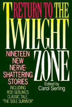 Hardcover Return to the Twilight Zone: Nineteen New Nerve-Shattering Stories Book