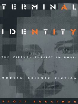 Paperback Terminal Identity: The Virtual Subject in Postmodern Science Fiction Book