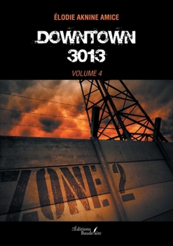 Paperback Downtown 3013 - Volume 4 (French Edition) [French] Book