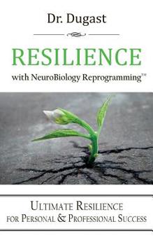 Paperback Resilience: With Neurobiology Reprogramming(tm) Book