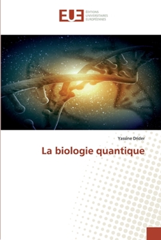 Paperback La biologie quantique [French] Book