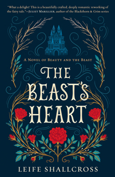 Paperback The Beast's Heart: A Novel of Beauty and the Beast Book
