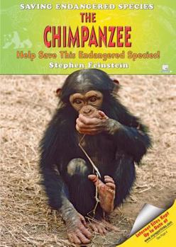 Library Binding The Chimpanzee: Help Save This Endangered Species! Book