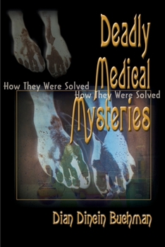 Paperback Deadly Medical Mysteries: How They Were Solved Book