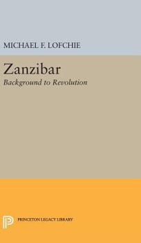 Hardcover Zanzibar: Background to Revolution Book