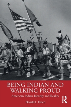 Paperback Being Indian and Walking Proud: American Indian Identity and Reality Book