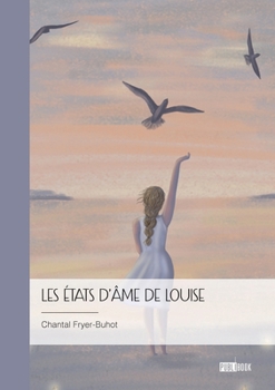 Paperback Les états d'âme de Louise [French] Book