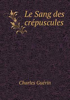 Paperback Le Sang des cr?puscules [French] Book