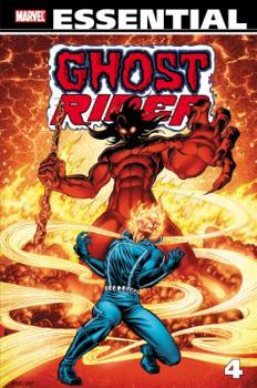 Essential Ghost Rider, Vol. 4 - Book #4 of the Essential Ghost Rider