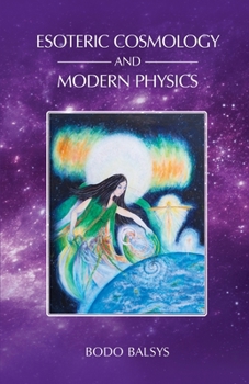 Paperback Esoteric Cosmology and Modern Physics Book