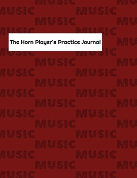 Paperback The Horn Player's Practice Journal Book