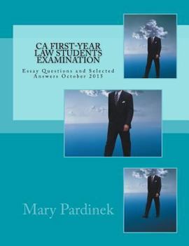 Paperback California First-Year Law Students Examination: Essay Questions and Selected Answers October 2015 Book