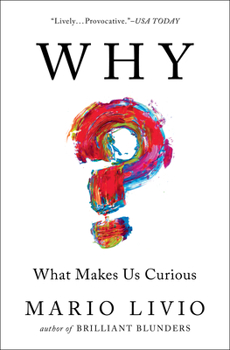 Paperback Why?: What Makes Us Curious Book