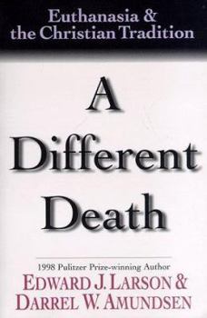 Paperback A Different Death: Euthanasia and the Christian Tradition Book