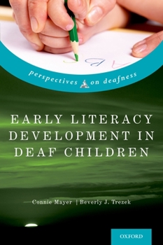 Hardcover Early Literacy Development in Deaf Children Book