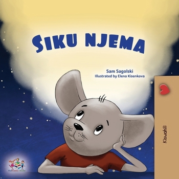 A Wonderful Day (Swahili Book for Children) (Swahili Bedtime Collection) (Swahili Edition)