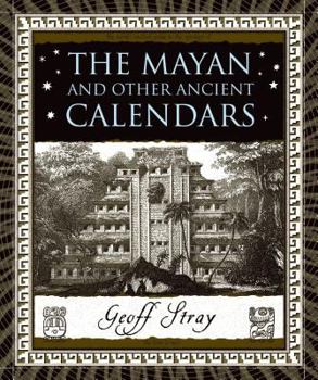 The Mayan and Other Ancient Calendars - Book  of the Wooden Books