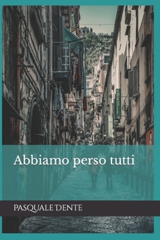 Paperback Abbiamo perso tutti [Italian] Book