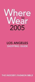 Paperback Where to Wear: Los Angeles Shopping Guide Book