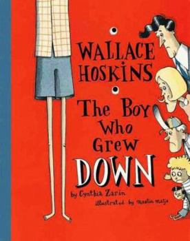 Hardcover Wallace Hoskins, the Boy Who Grew Down Book