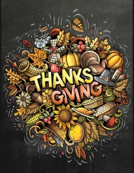 Paperback thanksgiving: 40 + Easy & beautiful Thanksgiving Day designs To Draw: Stress Relieving Coloring Pages Book