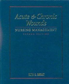 Hardcover Acute and Chronic Wounds: Nursing Management Book