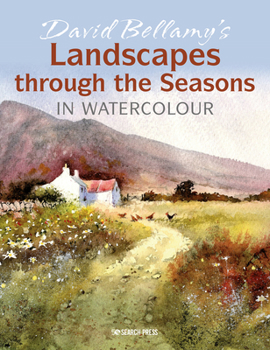 Paperback David Bellamy's Landscapes Through the Seasons in Watercolour Book