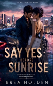 Say Yes Before Sunrise (Nightlock Sins)