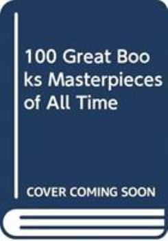 Hardcover One Hundred Great Books: Masterpieces of All Time Book