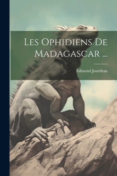 Paperback Les Ophidiens De Madagascar ... [French] Book