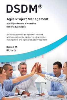 Paperback DSDM(R) - Agile Project Management - a (Still) Unknown Alternative Full of Advantages Book