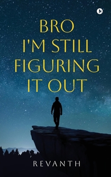 Paperback Bro I'm Still Figuring It Out Book