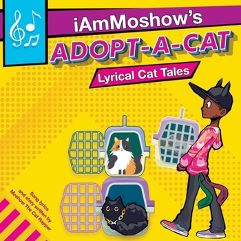 Paperback Adopt A Cat: iAmMoshow's Lyrical Cat Tales Book