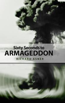 Hardcover Sixty Seconds to Armageddon Book