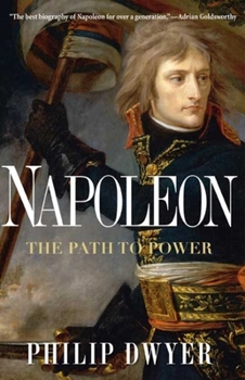 Napoleon: The Path to Power - Book #1 of the Napoleon