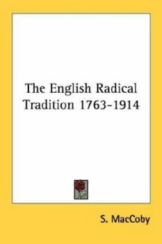 Paperback The English Radical Tradition 1763-1914 Book