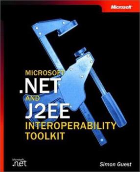 Paperback Microsofta .Net and J2ee Interoperability Toolkit Book
