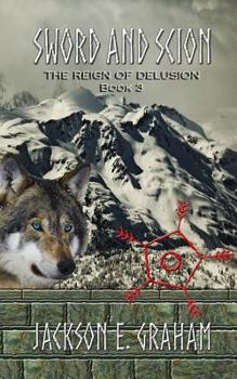 Paperback Sword and Scion 03: The Reign of Delusion Book