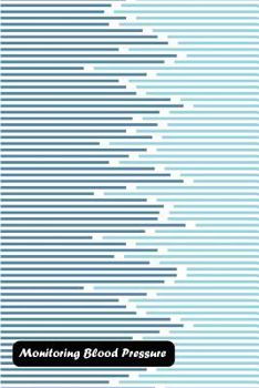 Paperback Monitoring Blood Pressure: Abstract minimal design stripe and horizontal line cover Book