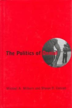 Hardcover The Politics of Denial Book