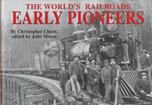 Early Pioneers (World's Greatest Railways)