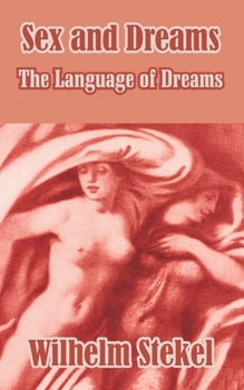 Paperback Sex and Dreams: The Language of Dreams Book