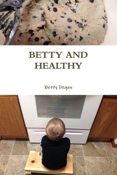 Paperback Betty and Healthy Book