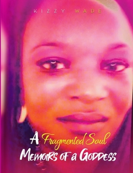 Paperback Fragmented Soul: Memoirs Of a Goddess Book