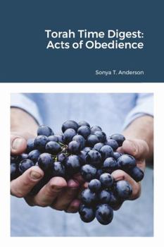 Paperback Torah Time Digest: Acts of Obedience Book