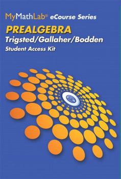 Paperback Mylab Math Ecourse for Trigsted/Bodden/Gallaher Prealgebra -- Access Card -- Plus Guided Notebook [With Access Code] Book