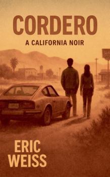 Cordero: A California Noir