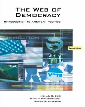 Paperback The Web of Democracy: An Introduction to American Politics [With Infotrac] Book