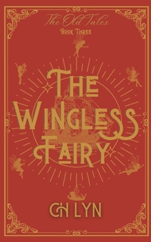 Wingless Fairy : The Old Tales