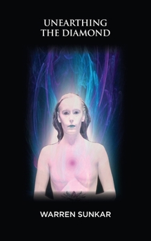 Paperback Unearthing the Diamond Book